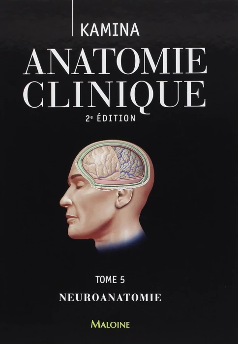 Kamina - Anatomie clinique - Tome 5